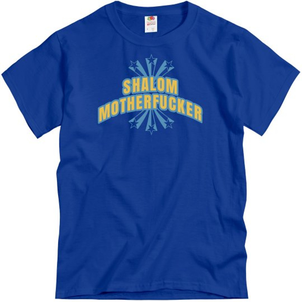 Shalom Motherfcker! - Unisex Basic T-Shirt FunnyShirts.jpg