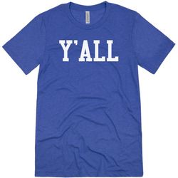 y'all university tee - unisex triblend t-shirt