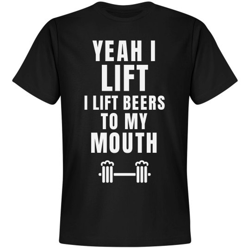 Yeah I Lift Beers Funny Fitness - Unisex Premium T-Shirt  FunnyShirts.jpg