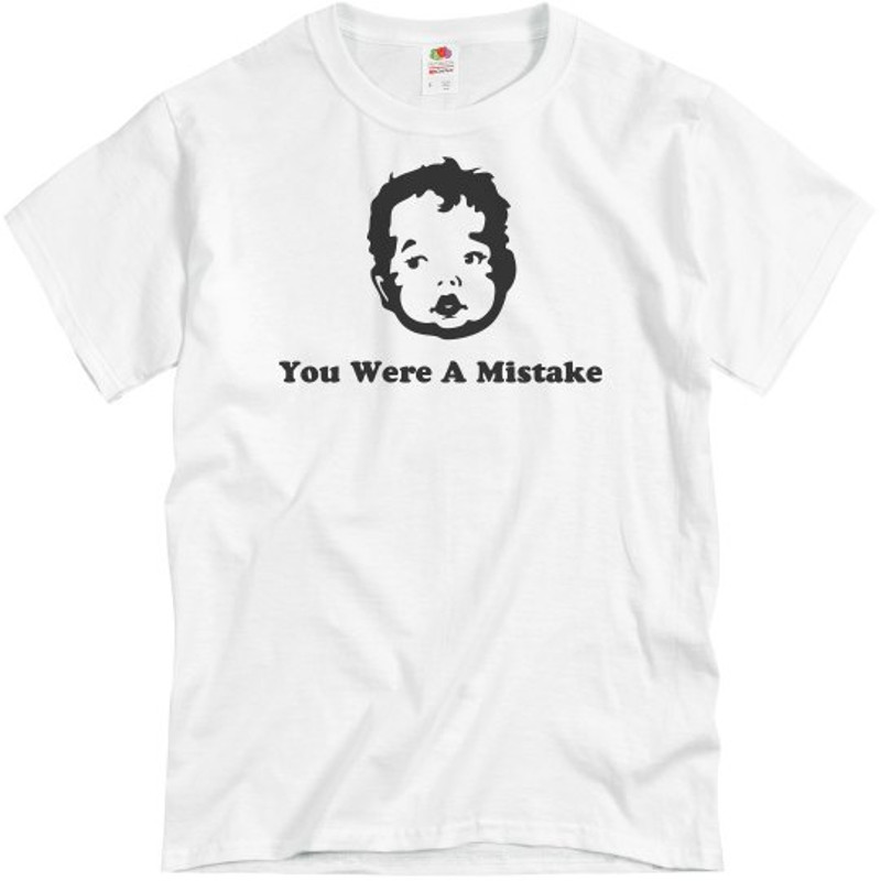 You Were A Mistake - Unisex Basic Promo T-Shirt FunnyShirts.jpg