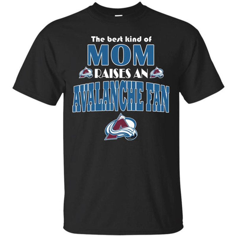 Best Kind Of Mom Raise A Fan Colorado Avalanche T Shirts.jpg