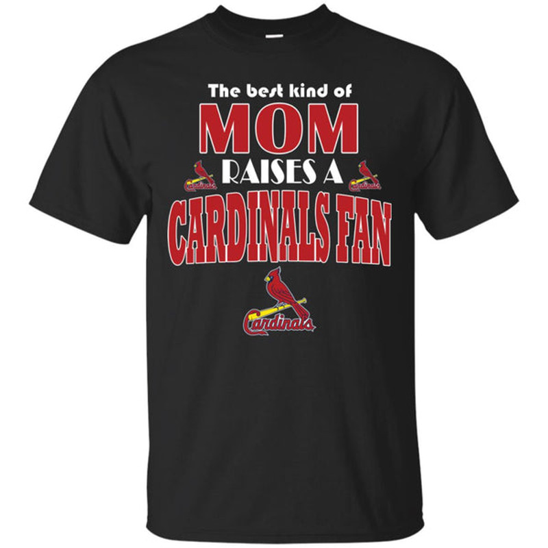 Best Kind Of Mom Raise A Fan St Louis Cardinals T Shirts.jpg