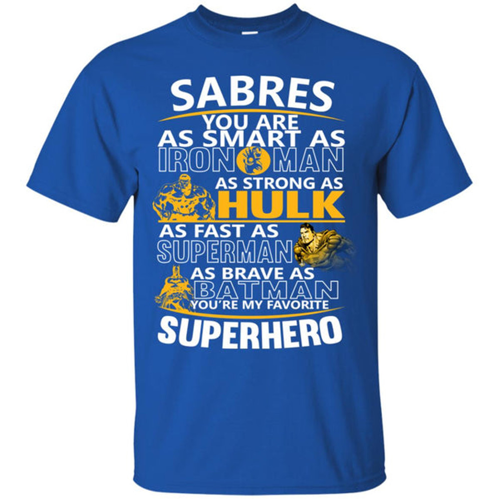 Buffalo Sabres You're My Favorite Super Hero T Shirts.jpg