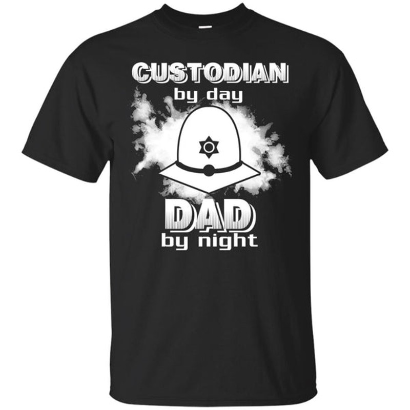 Custodian By Day Dad By Night T Shirts.jpg