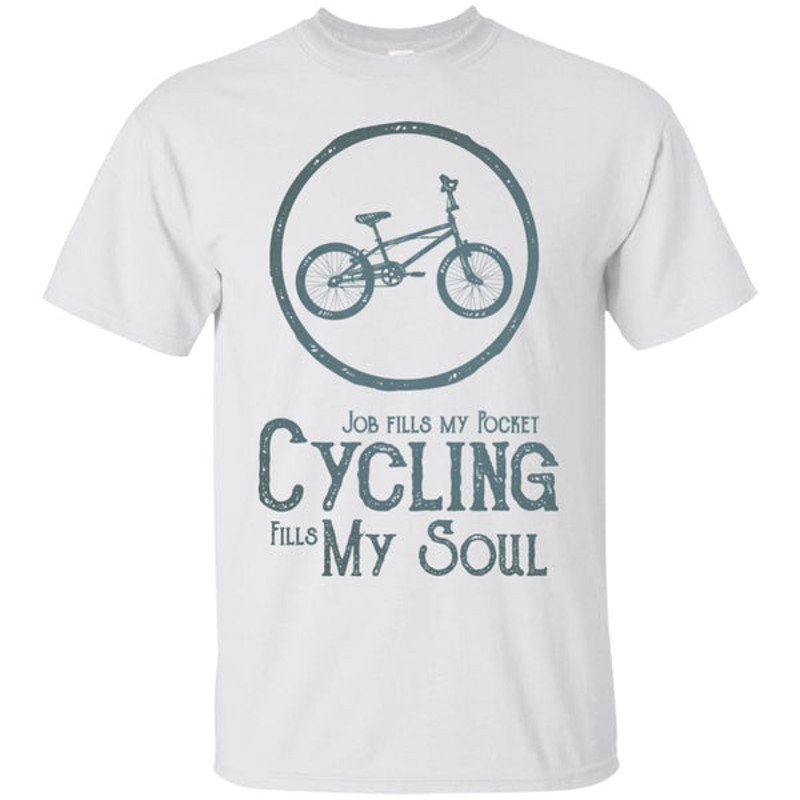 Cycling Fills My Soul T Shirts.jpg