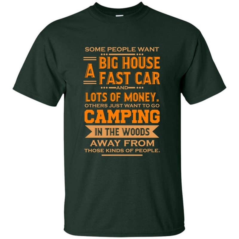 Go Camping In The Woods T Shirts 1.jpg