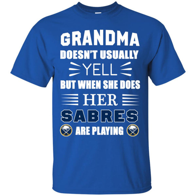 Grandma Doesn't Usually Yell Buffalo Sabres T Shirts.jpg
