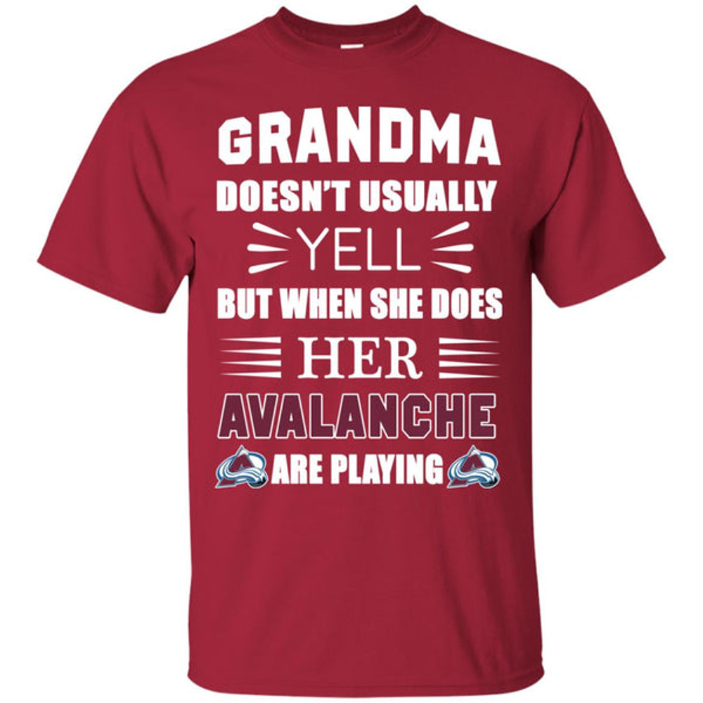 Grandma Doesn't Usually Yell Colorado Avalanche T Shirts.jpg
