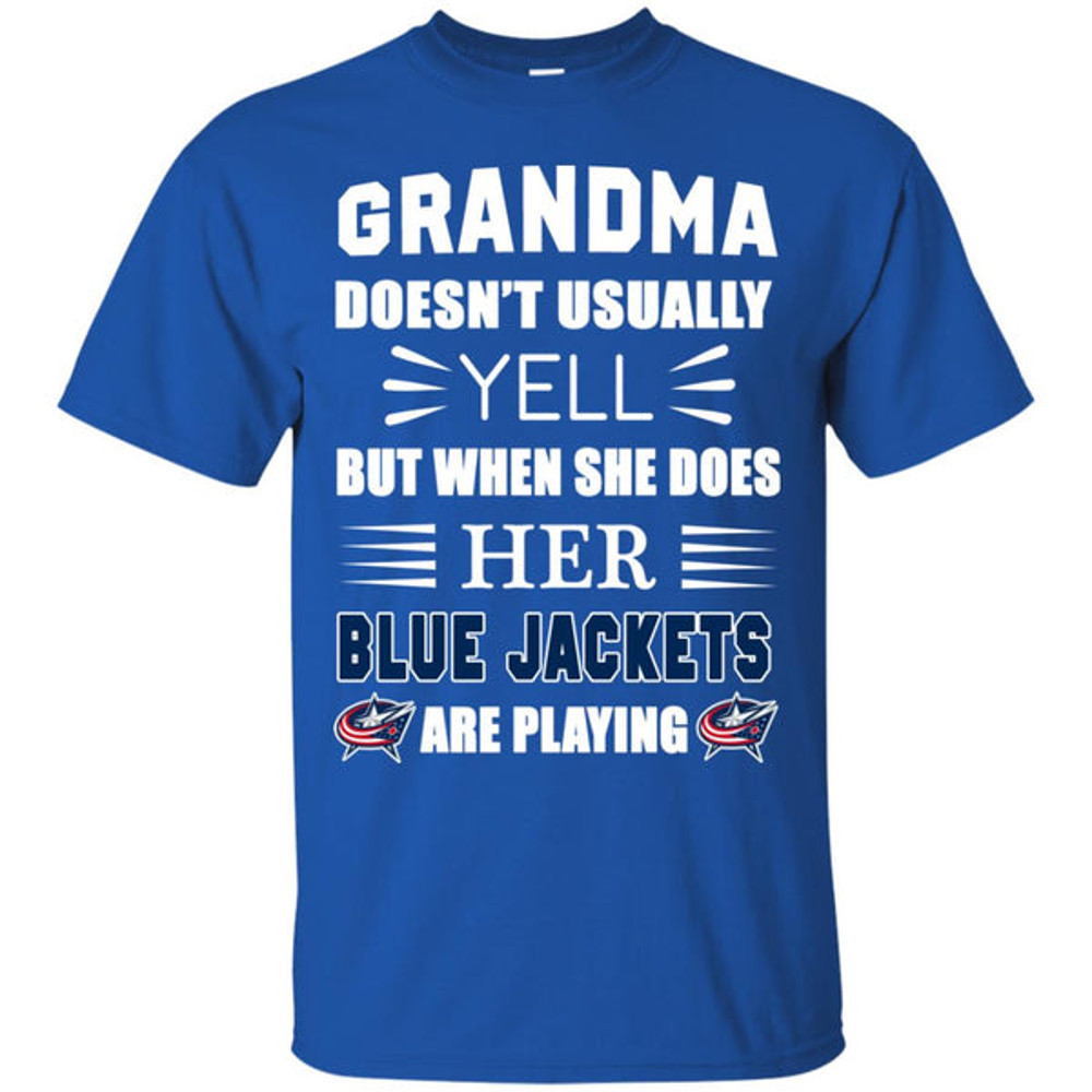 Grandma Doesn't Usually Yell Columbus Blue Jackets T Shirts.jpg