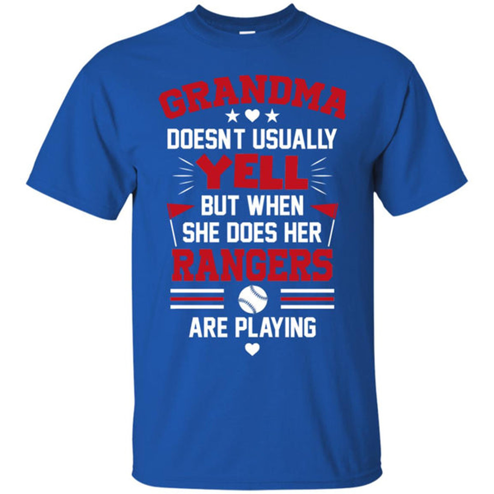 Grandma Doesn't Usually Yell Texas Rangers T Shirts 1.jpg