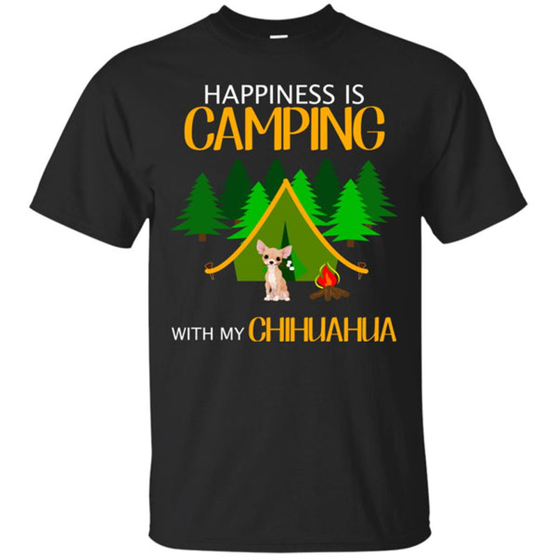 Happiness Is Camping With My Chihuahua T Shirts.jpg