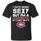 I Hate Being Sexy But I'm Fan So I Can't Help It Montreal Canadiens Cardinal T Shirts.jpg
