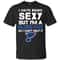 I Hate Being Sexy But I'm Fan So I Can't Help It St Louis Blues Royal T Shirts.jpg