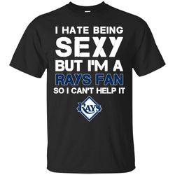 i hate being sexy but i'm fan so i can't help it tampa bay rays royal t shirts