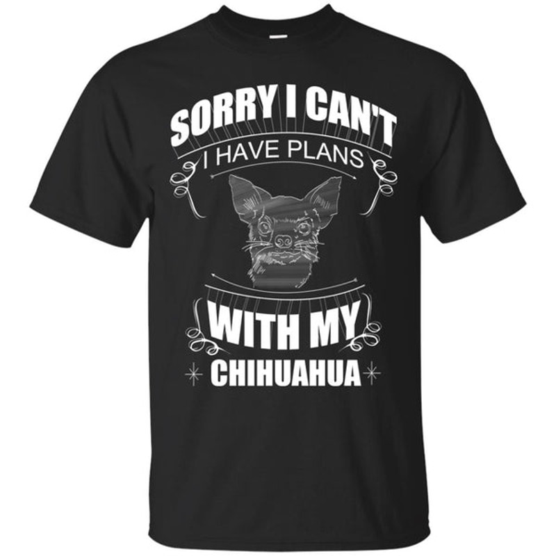 I Have A Plan With My Chihuahua T Shirts.jpg