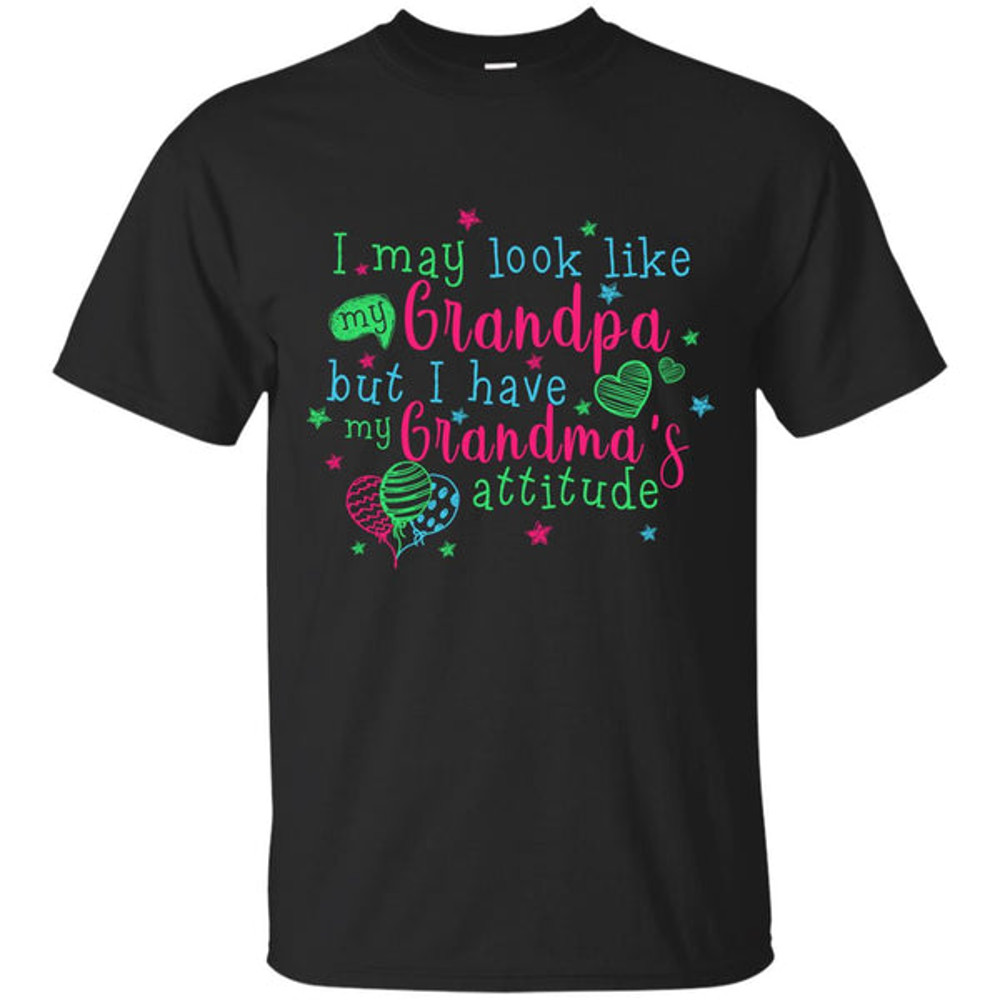 I Have My Grandma's Attitude T Shirts.jpg