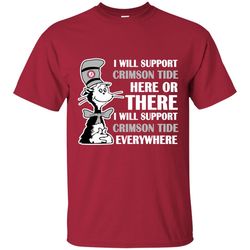 i will support everywhere alabama crimson tide t shirts