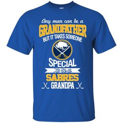 it takes someone special to be a buffalo sabres grandpa t shirts