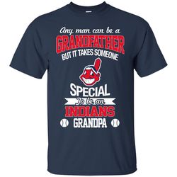 it takes someone special to be a cleveland indians grandpa t shirts