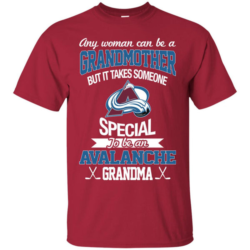 It Takes Someone Special To Be A Colorado Avalanche Grandma T Shirts.jpg