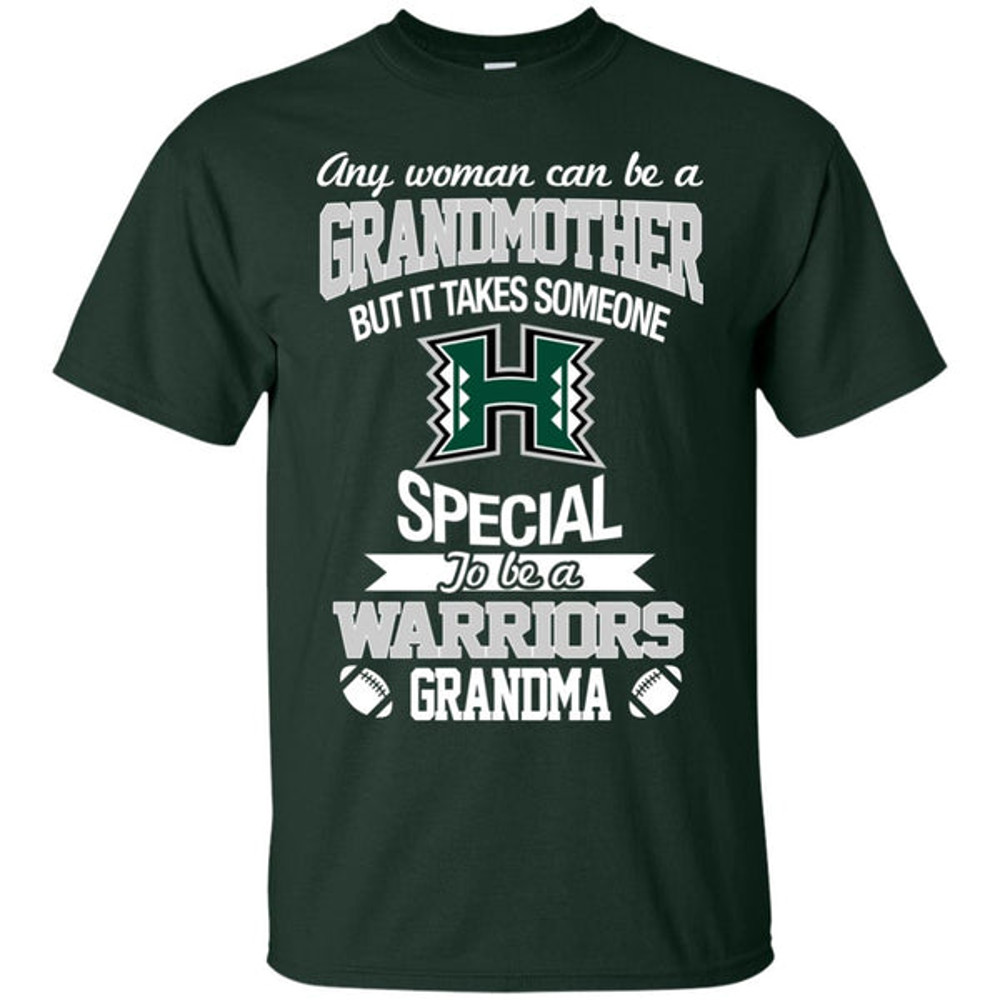 It Takes Someone Special To Be A Hawaii Rainbow Warriors Grandma T Shirts.jpg