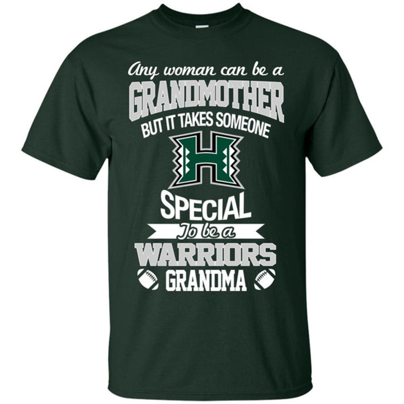 It Takes Someone Special To Be A Hawaii Rainbow Warriors Grandma T Shirts.jpg