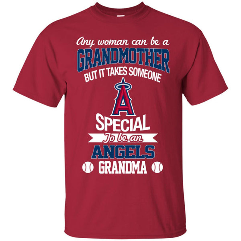It Takes Someone Special To Be A Los Angeles Angels Grandma T Shirts.jpg