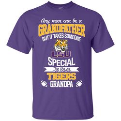 it takes someone special to be a lsu tigers grandpa t shirts