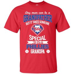 it takes someone special to be a philadelphia phillies grandpa t shirts