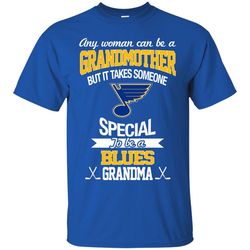 it takes someone special to be a st. louis blues grandma t shirts