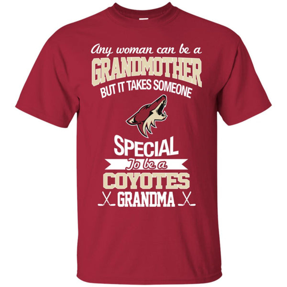 It Takes Someone Special To Be An Arizona Coyotes Grandma T Shirts.jpg