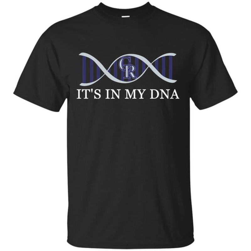 It's In My DNA Colorado Rockies T Shirts.jpg