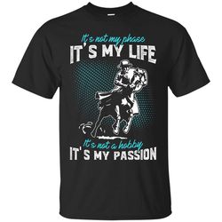 it's not my phase it's my life horse t shirts