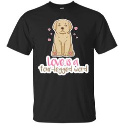 labrador - love is a four-legged word t shirts.jpg