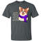 My Corgi Winks At Me T Shirts.jpg