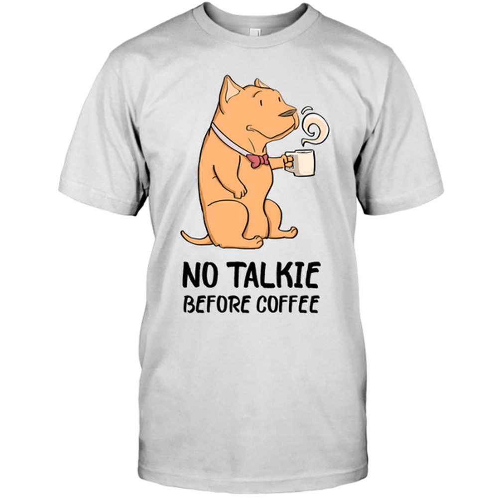 No Talkie Before Coffee Pitbull T Shirts.png