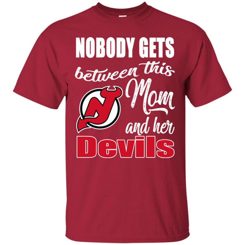Nobody Gets Between Mom And Her New Jersey Devils T Shirts.jpg