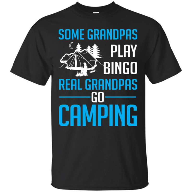 Real Grandpas Go Camping T Shirts.jpg