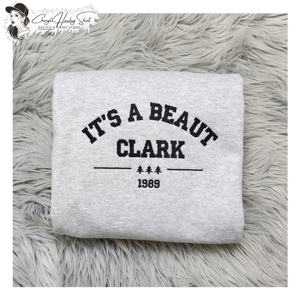 Embroidered It's A Beaut Clark Sweatshirt - Embroidered It's A Beaut Clark Unisex Sweatshirt or Hooded Sweatshirt - Christmas Vocations.jpg
