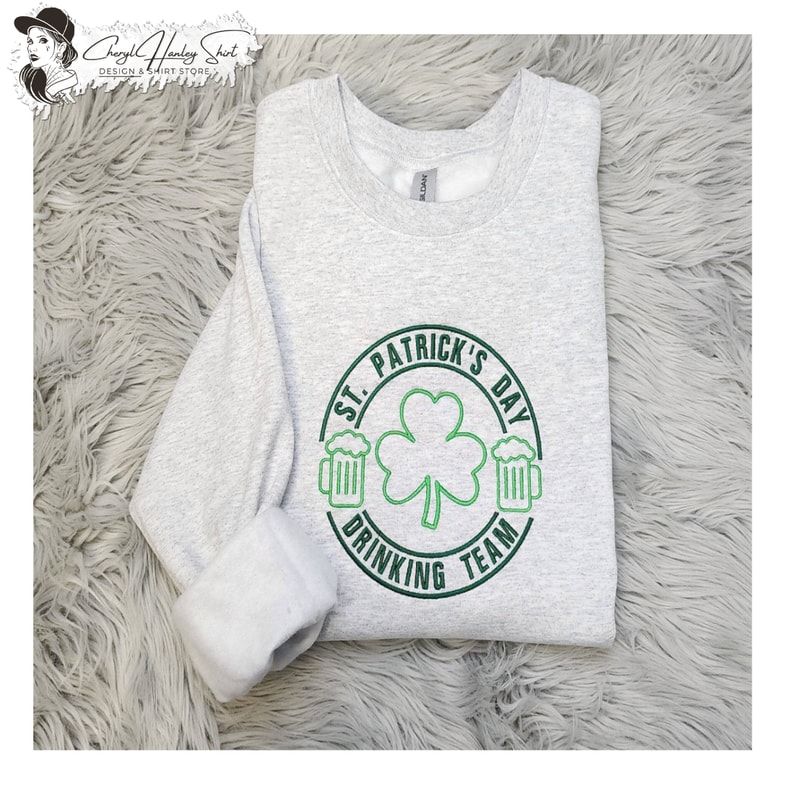 Embroidered St Patrick's Day Drinking Team Sweatshirt - Funny St Patrick's Day Unisex Sweatshirt or Hooded Sweatshirt.jpg