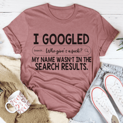 i googled my name tee