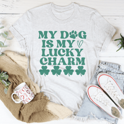 my dog is my lucky charm tee