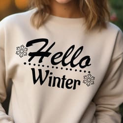 hello winter sweatshirt, winter sweater, gift for christmas, winter hoodie, christmas shirt, womens hoodie, funny snowf