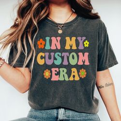 in my custom era shirt, groovy custom shirt, custom photo shirt, retro custom logo, make your own shirt sa237