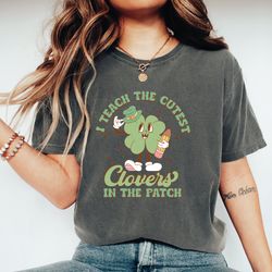 st patrick day teacher t-shirt, funny st patrick shirt, gift for teacher, i teach the cutest clovers in the patch tee, s