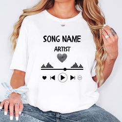 custom song name t-shirt, custom artist name t-shirt, custom song name sweatshirt, favorite song sweater, custom favorit