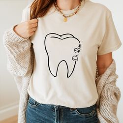 dentist personalized shirt, dentist custom t-shirt, customized dentist sweatshirt, dental assistant t-shirt, dentist too
