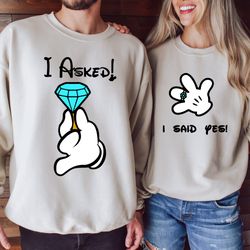 i asked and i said yes shirt, mickey hand engagement shirt, disney engagement sweatshirt, i asked mickey hand t-shirt, d