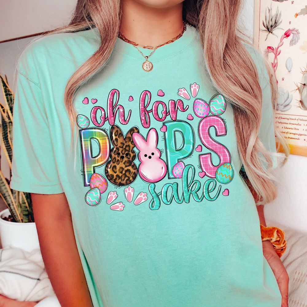 Comfort Colors® Oh For Peeps Sake Shirt, Peeps Easter Shirt, Funny Easter T-Shirt, Matching Easter Shirts, Easter Peeps Squad Shirt.jpg