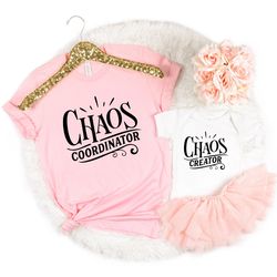chaos coordinator shirt,chaos creator tee,mommy and me shirts, matching shirts, matching onesie, funny onesie, mothers d
